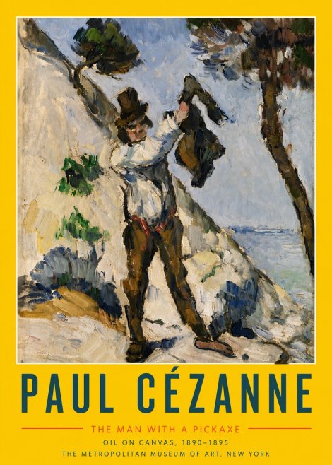Paul Cézanne The Man with a Pickaxe No6 - Poster