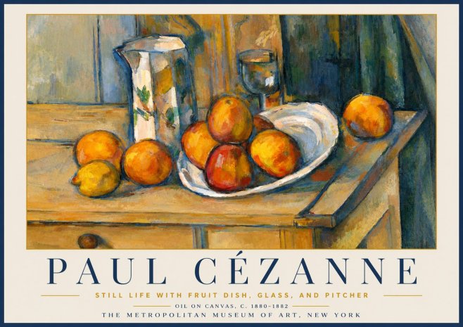 Paul Cézanne Still Life with Fruit Dish, Glass, and Pitcher No6 - Poster