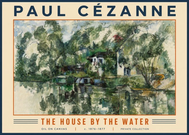 Paul Cézanne The House by the Water No4 - Poster
