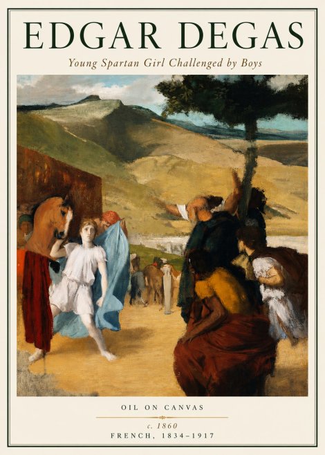 Edgar Degas Young Spartan Girl Challenged by Boys No5 - Poster