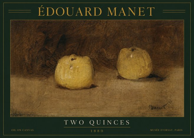 Édouard Manet Two Quinces No3 - Poster