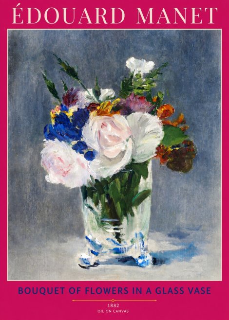 Édouard Manet Bouquet of Flowers in a Glass Vase No3 - Poster