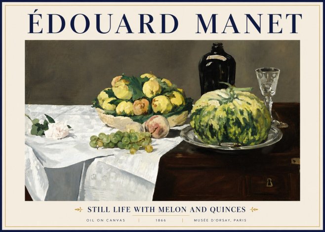 Édouard Manet Still Life with Melon and Quinces No5 - Poster