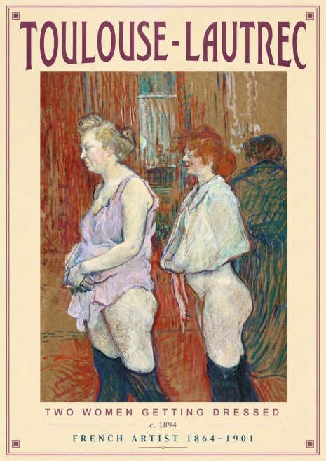 Toulouse-Lautrec Two Women Getting Dressed No2 - Poster