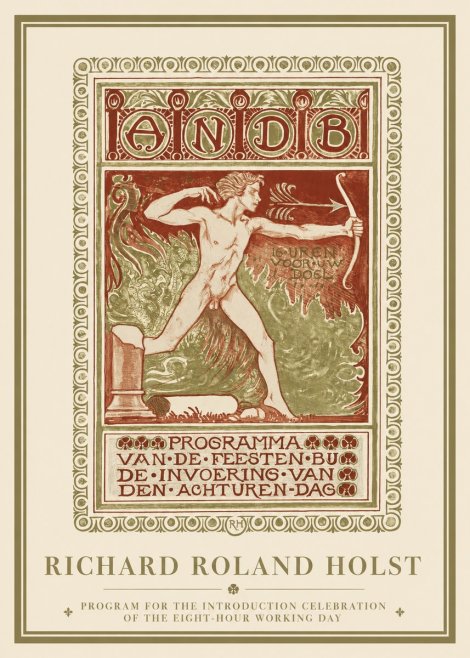 Richard Roland Holst Programma Van De Feesten Bij De Invoering Van Den Achturen-dag No1 - Poster