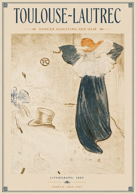 Toulouse-Lautrec Dancer Adjusting Her Hair No5 - Poster