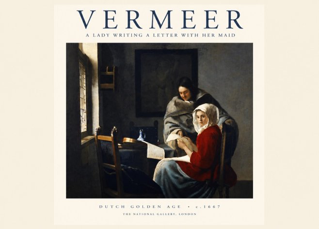 Vermeer A Lady Writing a Letter with Her Maid I No1 - Poster
