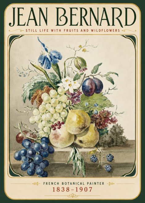 Jean Bernard Still Life with Fruits and Wildflowers No6 - Poster
