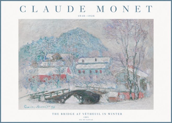 Monet The Bridge at Vétheuil in Winter No3 - Poster