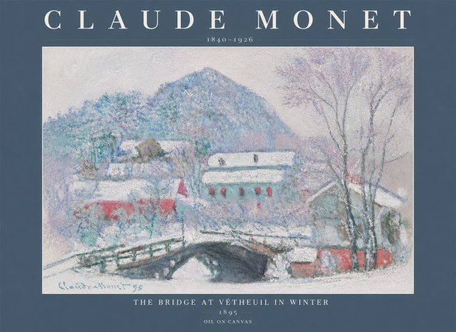 Monet The Bridge at Vétheuil in Winter No5 - Poster