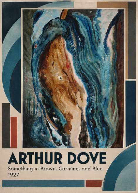 Arthur Dove Something in Brown, Carmine, and Blue No4 - Poster