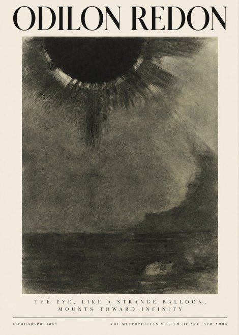 Odilon Redon The Eye, Like a Strange Balloon, Mounts Toward Infinity No3 - Poster