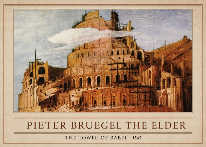 Pieter Bruegel The Tower of Babel XI No1 - Poster