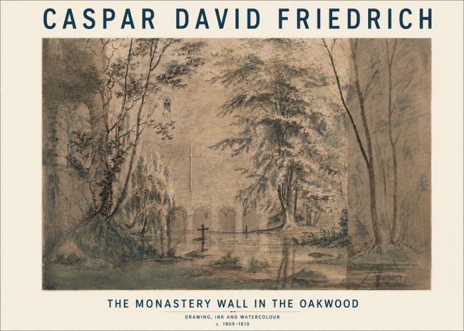 Caspar David Friedrich The Monastery Wall in the Oakwood No3 - Poster