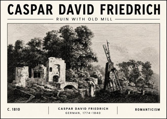 Caspar David Friedrich Ruin with Old Mill No5 - Poster