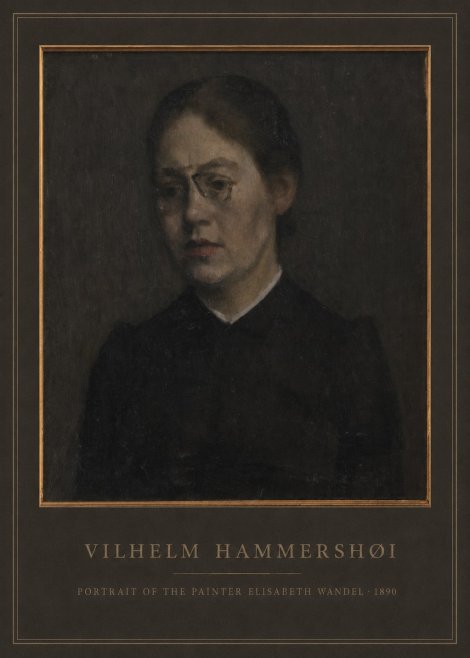 Vilhelm Hammershøi Portrait of the Painter Elisabeth Wandel · 1890 No2 - Poster