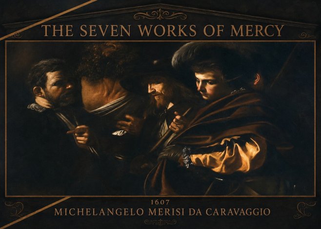 Michelangelo Merisi da Caravaggio The Seven Works of Mercy VI No3 - Poster