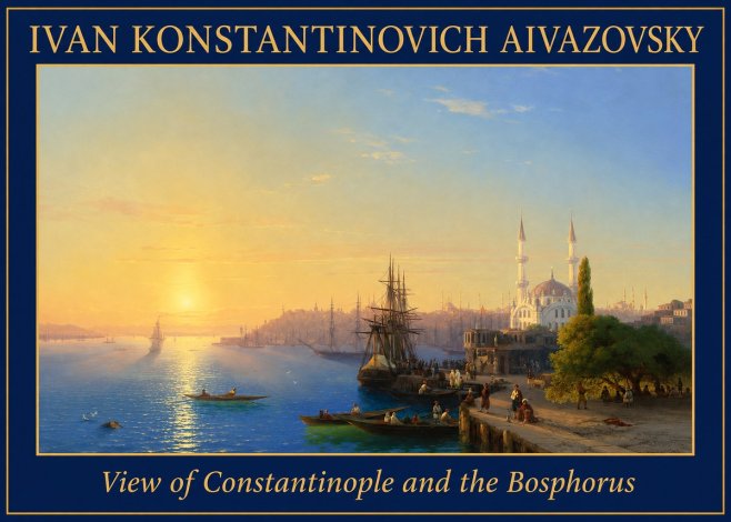Ivan Konstantinovich Aivazovsky View of Constantinople and the Bosphorus No1 - Poster