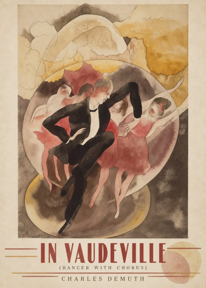 Charles Demuth In Vaudeville (Dancer with Chorus) No3 - Poster