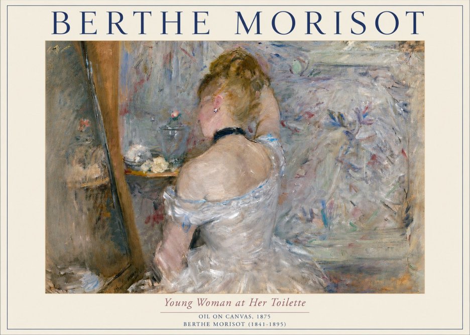 Berthe Morisot Young Woman at Her Toilette No5 - Poster