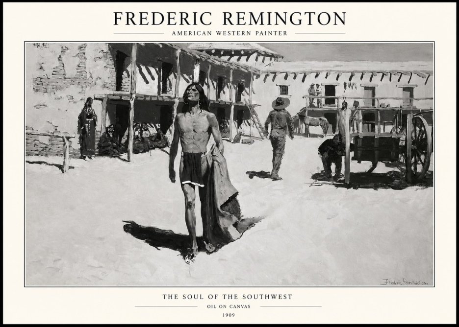 Frederic Remington The Soul of the Southwest No1 - Poster