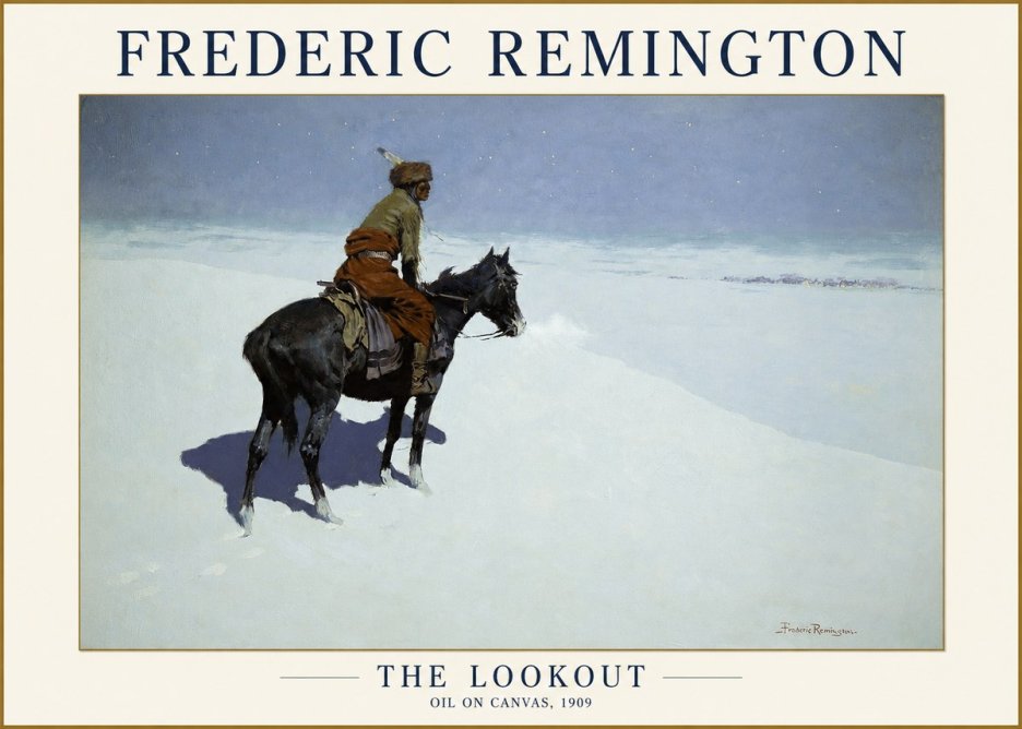 Frederic Remington The Lookout No1 - Poster