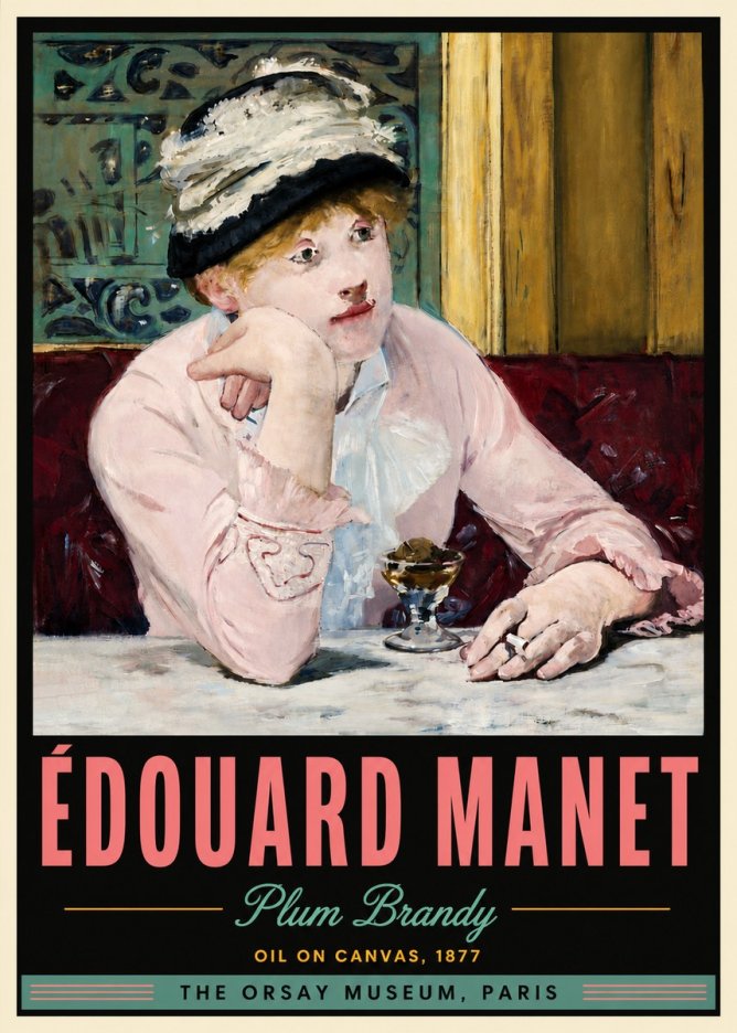 Édouard Manet Plum Brandy No5 - Poster