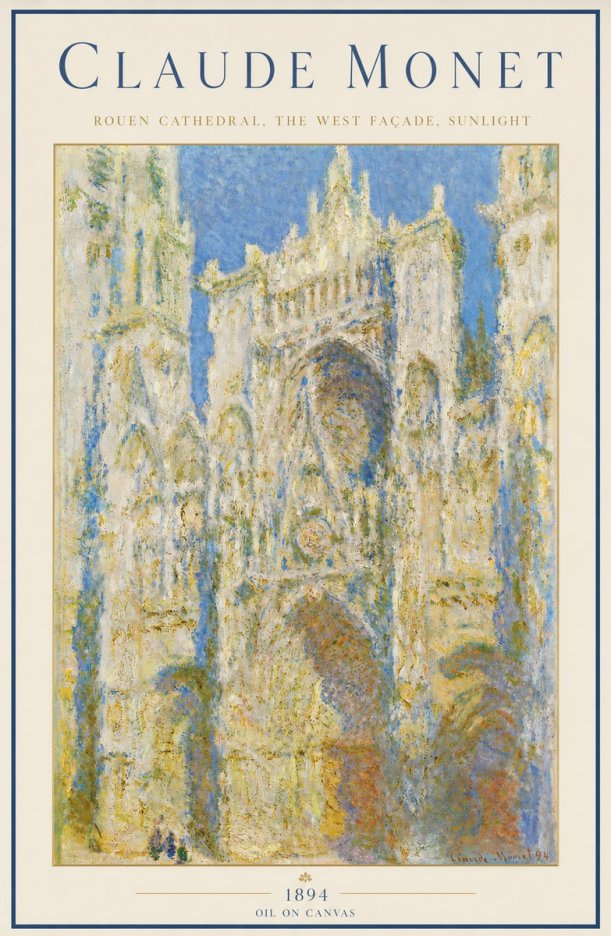 Monet Rouen Cathedral, the West Façade, Sunlight No3 - Poster