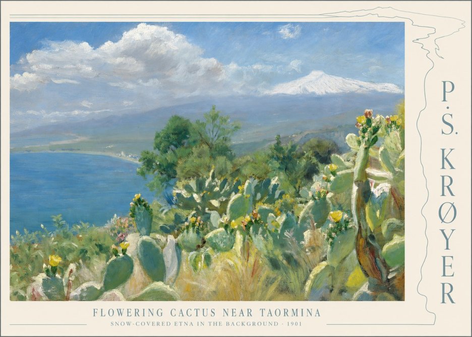 P.S. Krøyer Flowering Cactus Near Taormina Snow-covered Etna in the Background · 1901 No4 - Poster