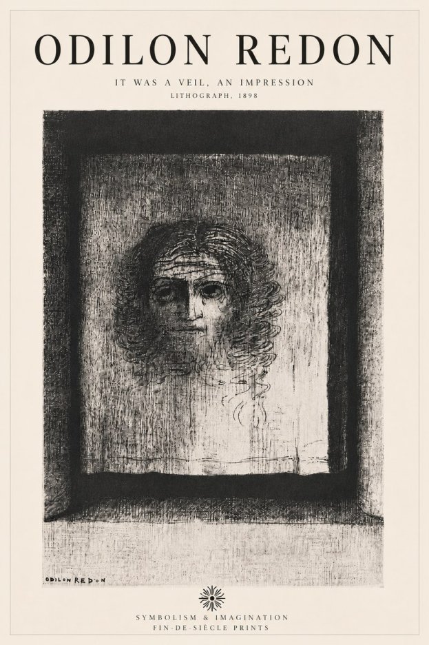 Odilon Redon It Was a Veil, an Impression No6 - Poster