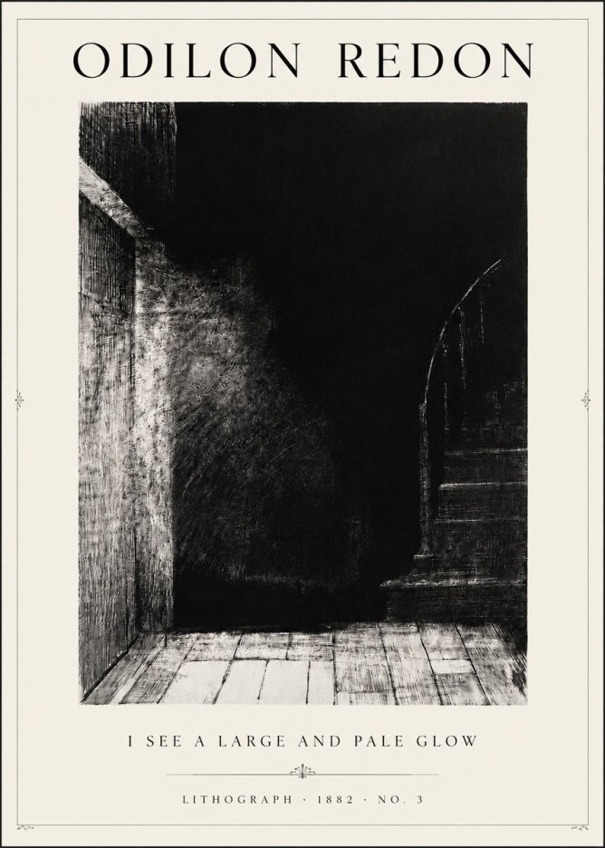 Odilon Redon I See a Large and Pale Glow No3 - Poster