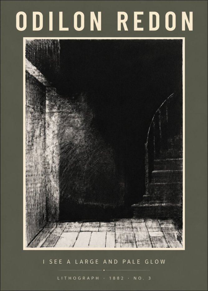 Odilon Redon I See a Large and Pale Glow No6 - Poster