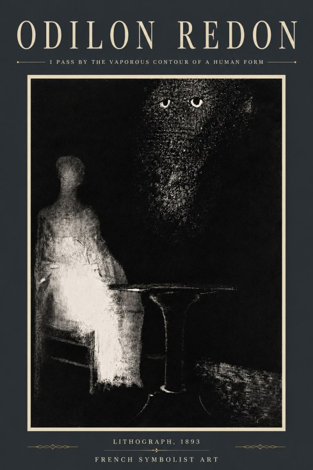 Odilon Redon I Pass by the Vaporous Contour of a Human Form No5 - Poster