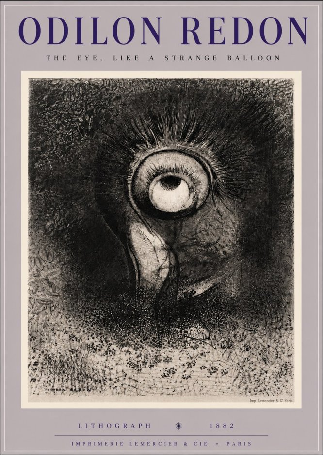 Odilon Redon The Eye, Like a Strange Balloon No6 - Poster