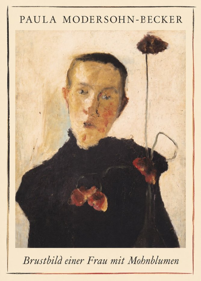 Paula Modersohn-Becker Brustbild Einer Frau Mit Mohnblumen No1 - Poster