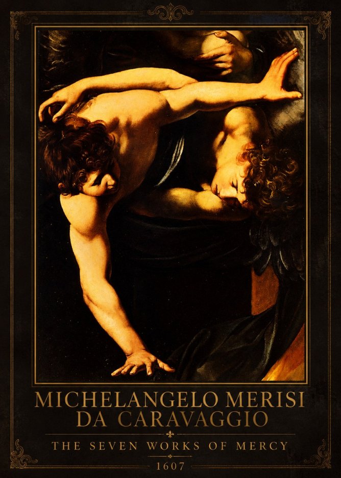 Michelangelo Merisi da Caravaggio The Seven Works of Mercy V No1 - Poster
