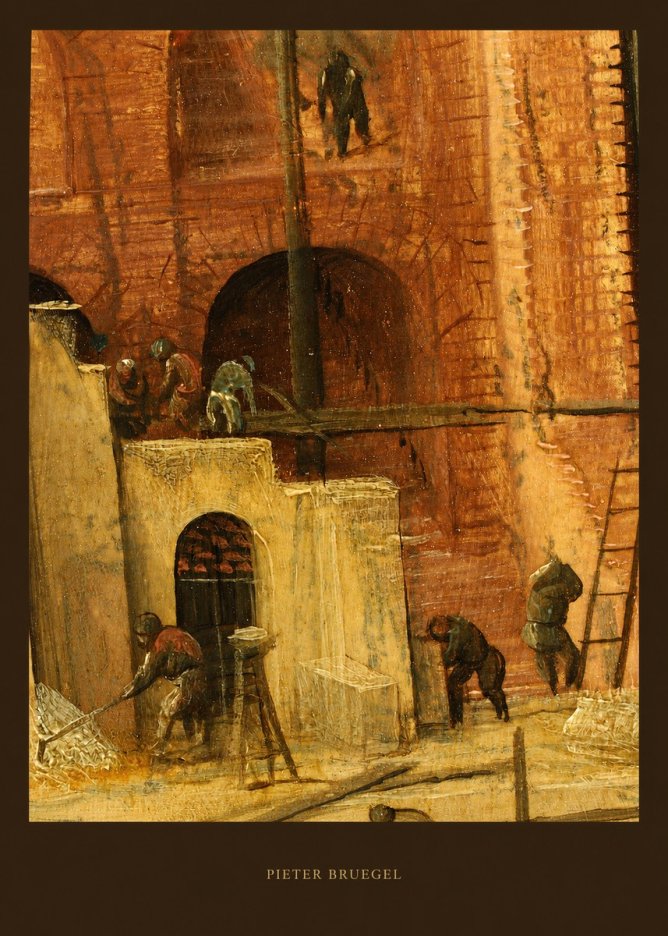 Pieter Bruegel The Tower of Babel XVI No6 - Poster