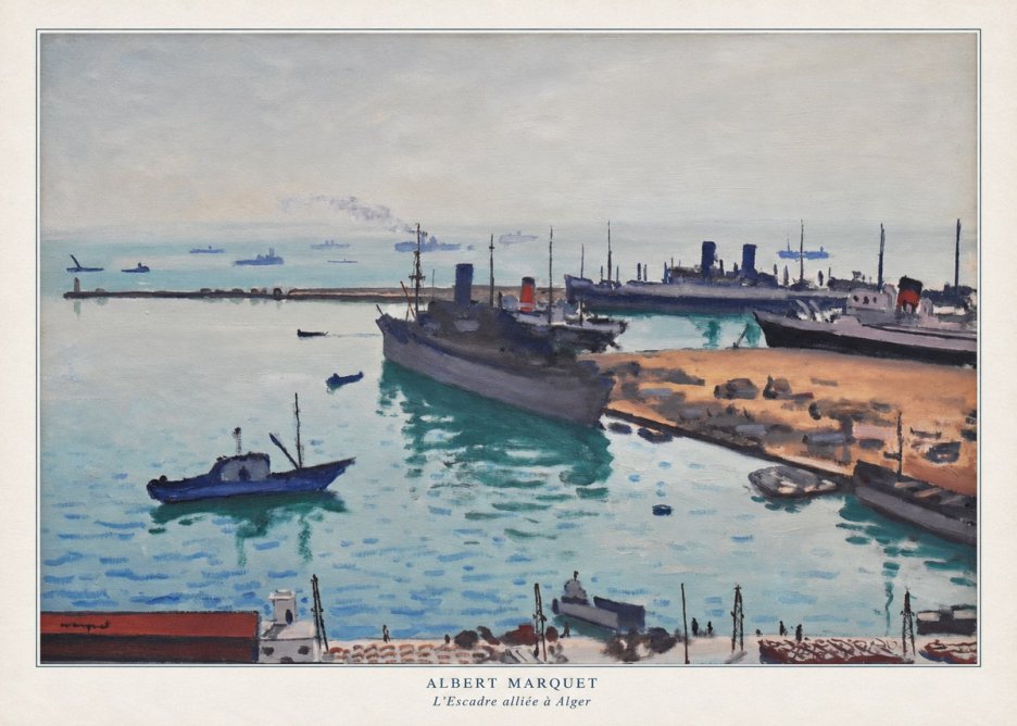 Albert Marquet L'escadre Alliée À Alger No6 - Poster