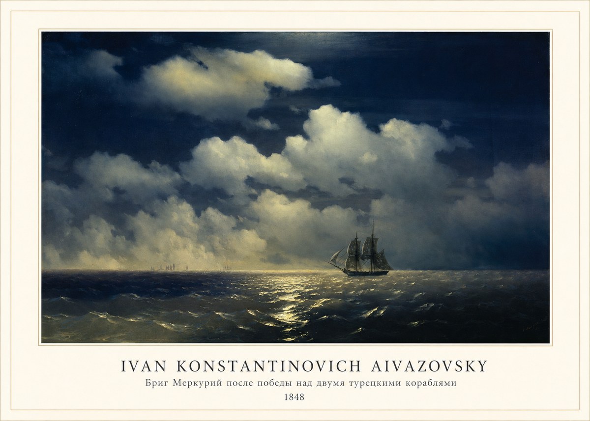 Ivan Konstantinovich Aivazovsky Бриг Меркурий После Победы Над Двумя Турецкими Кораблями No4 - Poster