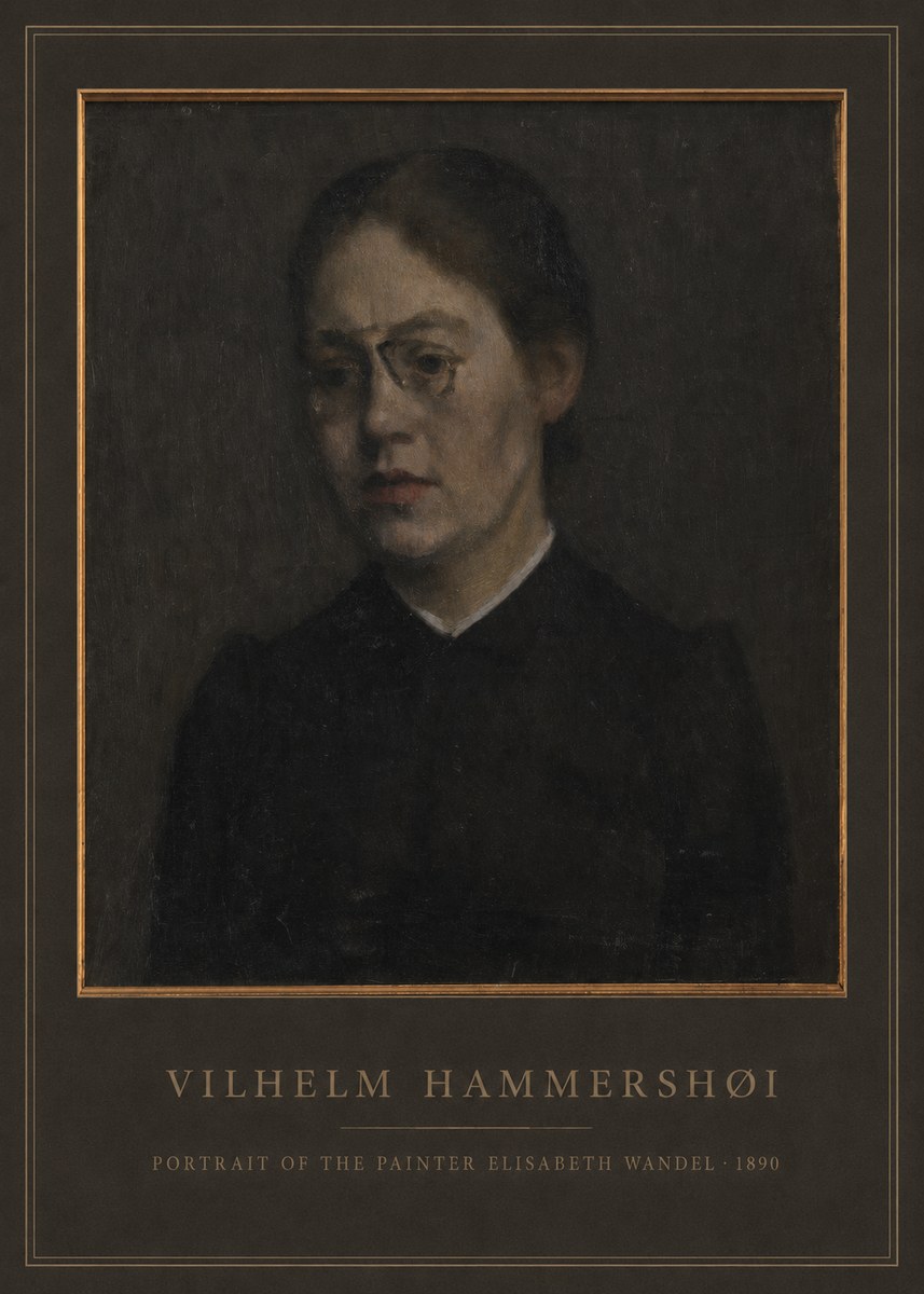Vilhelm Hammershøi Portrait of the Painter Elisabeth Wandel · 1890 No2 - Poster
